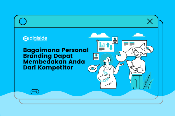 Bagaimana Personal Branding Dapat Membedakan Anda Dari Kompetitor