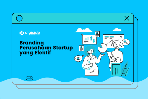 Branding Perusahaan Startup yang Efektif