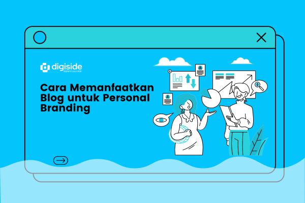 Cara Memanfaatkan Blog untuk Personal Branding