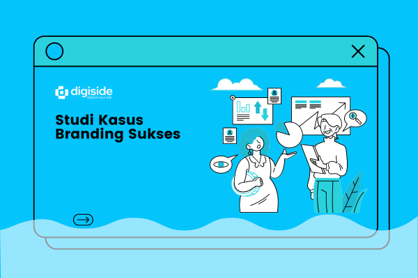 Studi Kasus Branding Sukses