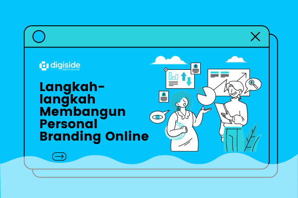 Langkah-langkah Membangun Personal Branding Online