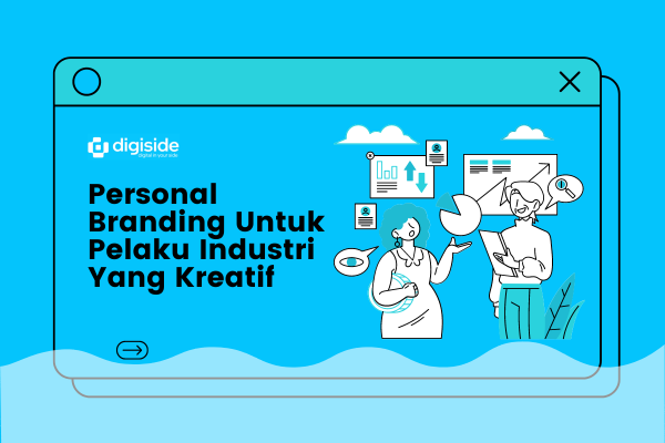 Personal Branding Untuk Pelaku Industri Yang Kreatif