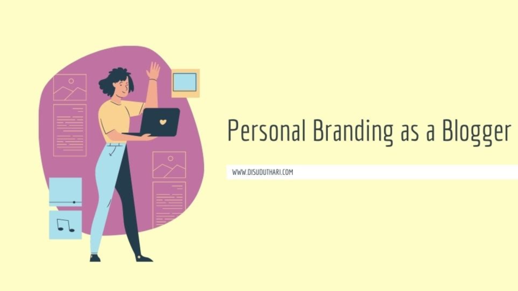 Personal Branding Untuk Penulis Dan Blogger