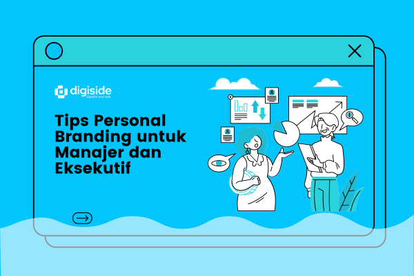 Tips Personal Branding untuk Manajer dan Eksekutif