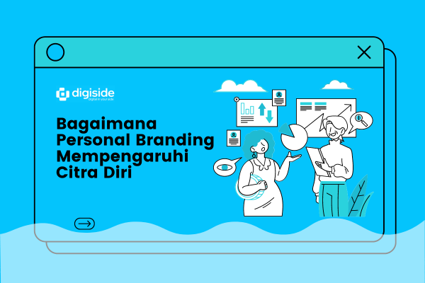 Bagaimana Personal Branding Mempengaruhi Citra Diri