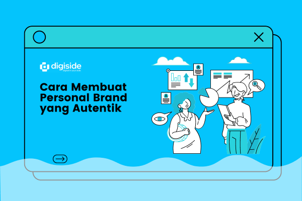 Cara Membuat Personal Brand yang Autentik