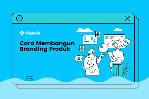 Cara Membangun Branding Produk