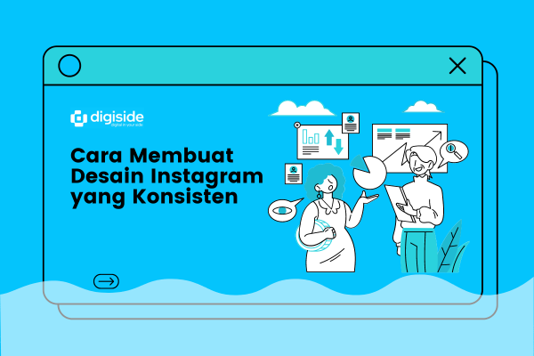 Cara Membuat Desain Instagram yang Konsisten