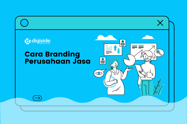 Cara Branding Perusahaan Jasa